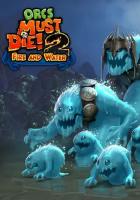 Orcs Must Die! 2 - Fire and Water Booster Pack DLC (Steam; PC; Регион активации РФ, СНГ)