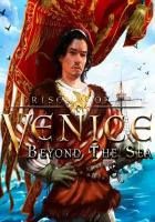 Rise of Venice - Beyond the Sea (Steam; PC; Регион активации Не для РФ)