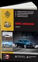 Автокнига: руководство / инструкция по ремонту и эксплуатации OPEL INSIGNIA (опель инсигния) / VAUXHALL INSIGNIA (воксхолл инсигния) / HOLDEN INSIGNIA (холден инсигния) / SATURN AURA (сатурн аура) / CHEVROLET INSIGNIA (шевроле инсигния) бензин / дизель с 2008 года выпуска, 978-617-537-033-9, издательство Монолит