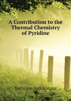 A Contribution to the Thermal Chemistry of Pyridine