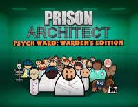 Prison Architect - Psych Ward: Warden's Edition DLC для Windows