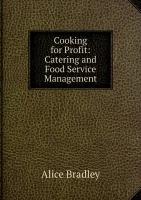 Cooking for Profit: Catering and Food Service Management