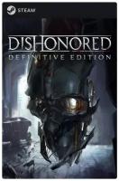Игра Dishonored Definitive Edition для PC, Steam, электронный ключ
