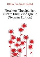 Fletchers The Spanish Curate Und Seine Quelle (German Edition)