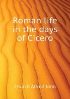 Roman life in the days of Cicero