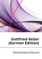 Gottfried Keller (German Edition)