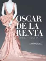 Oscar de la Renta: его легендарный мир стиля