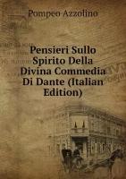Pensieri Sullo Spirito Della Divina Commedia Di Dante (Italian Edition)
