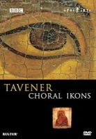 Tavener-Choral Ikons-James Whitbourn Opus Arte BBC DVD Deu (ДВД Видео 1шт) john