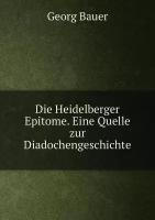 Die Heidelberger Epitome. Eine Quelle zur Diadochengeschichte