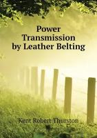 Power Transmission by Leather Belting