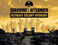 Surviving the Aftermath: Ultimate Colony Upgrade для Windows (электронный ключ)