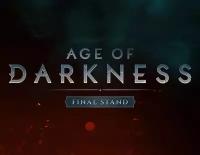 Age of Darkness: Final Stand (Ранний доступ)