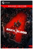 Игра Back 4 Blood - Deluxe Edition для PC, Steam (Цифровая версия, регион активации - СНГ, включая РФ и РБ)