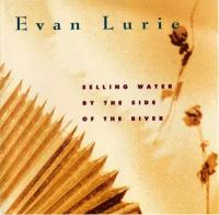 CD Warner Evan Lurie – Selling Water By The Side Of The Rive