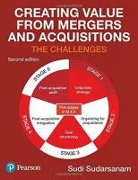 Профессиональная литература Creating Value from Mergers and Acquisitions (Создание стоимости за счет слияний и поглощений)