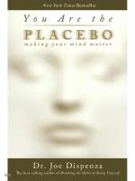 You are the placebo (nonfiction-self help-psychology) dr.joe dispenza