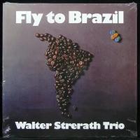 Виниловая пластинка Be! Jazz Walter Strerath Trio – Fly To Brazil