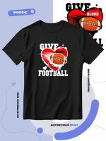 Футболка give love football американский футбол и мяч