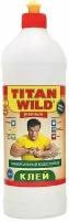 Клей полимерный TITAN WILD 0,25л