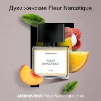 Духи женские Fleur Narcotique (Флер) фруктовый цветочный аромат парфюм