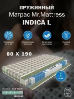 Матрас Mr. Mattress Indica L 80x190