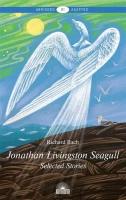 Jonathan Livingston Seagull. Selected Stories= Чайка по имени Джонатан Ливингстон. Книга для чтения на английском языке. Уровень B1