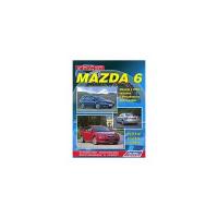 Mazda 6. Модели 2WD c 2002 г. выпуска с бензиновыми двигателями. Устройство, техническое обслуживание и ремонт