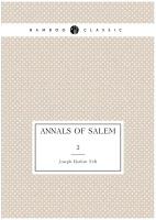 Annals of Salem. 2