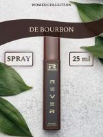 L248/Rever Parfum/Collection for women/DE BOURBON/25 мл