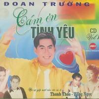 Компакт-диск Warner Doan Truong – Cam On Tinh Yeu Vol.1