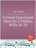 3 Grand Concertant Duos for 2 Violins, WIVa 16-18