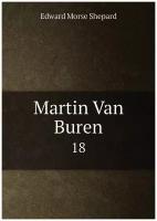 Martin Van Buren. 18