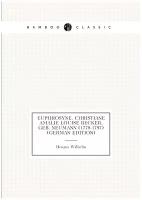 Euphrosyne. Christiane Amalie Louise Becker, Geb. Neumann (1778-1797) (German Edition)