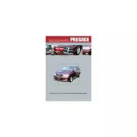 Nissan Presage. Праворульные модели U30 выпуска 1998-2003 гг. Руководство по эксплуатации, устройство, техническое обслуживание, ремонт
