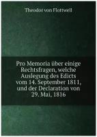 Pro Memoria über einige Rechtsfragen, welche Auslegung des Edicts vom 14. September 1811, und der Declaration von 29. Mai, 1816