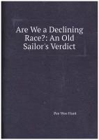 Are We a Declining Race?: An Old Sailor's Verdict