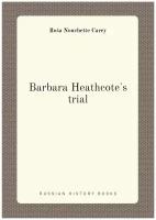 Barbara Heathcote's trial