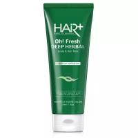 HAIR PLUS Освежающая маска для волос и кожи головы на травах Oh! Fresh Deep Herbal Scalp&Hair Pack, 210 мл