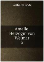Amalie, Herzogin von Weimar. 2