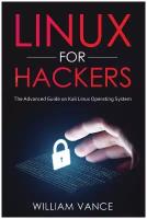 Linux for Hackers. The Advanced Guide on Kali Linux Operating System