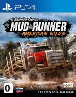 Spintires: MudRunner American Wilds Русская Версия (PS4)