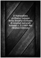 Il Naturalista siciliano: organo della Società siciliana di scienze naturali Volume v. 5 (1885-86) (Italian Edition)