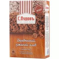 С.Пудовъ Смесь для выпечки хлеба Деревенский ржаной хлеб, 0.5 кг