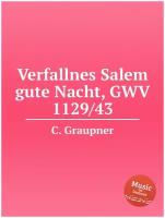 Verfallnes Salem gute Nacht, GWV 1129/43