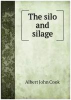 The silo and silage