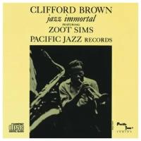 Clifford Brown featuring Zoot Sims & 8206 Jazz Immortal