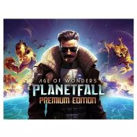 Игра Age of Wonders: Planetfall. Premium Edition для PC