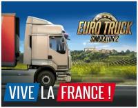 Euro Truck Simulator 2 - Vive la France!