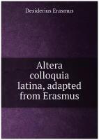 Altera colloquia latina, adapted from Erasmus